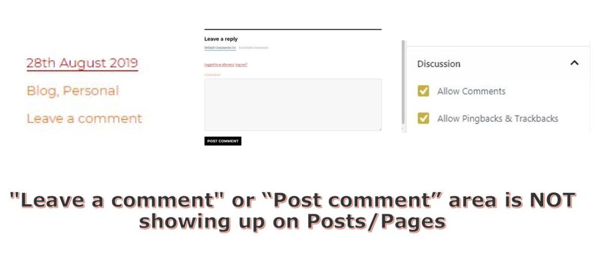 “Leave a comment” or “Post comment” area is NOT showing up on Posts/Pages